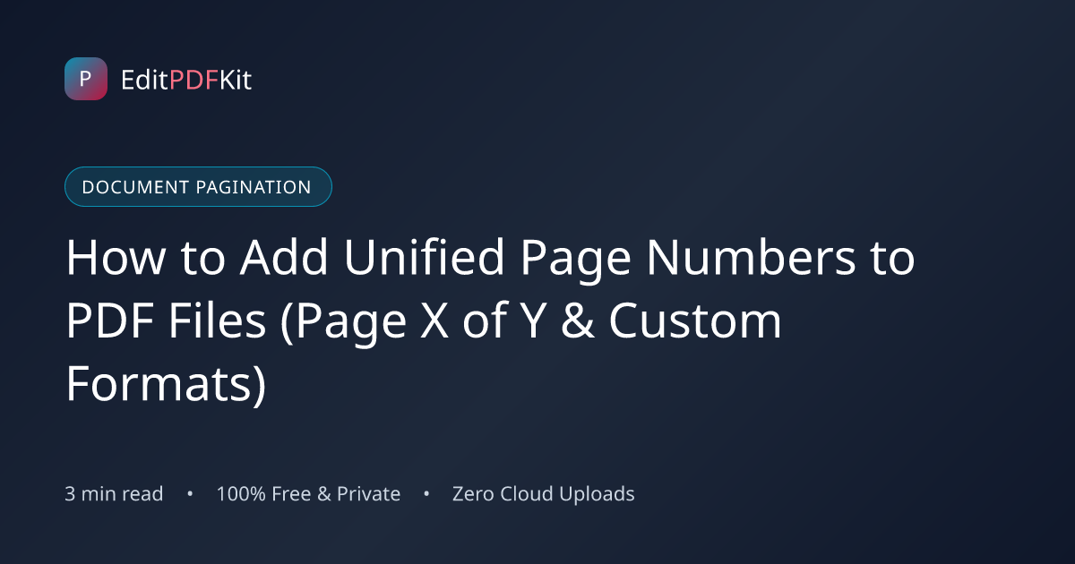 How to Add Unified Page Numbers to PDF Files (Page X of Y & Custom Formats)