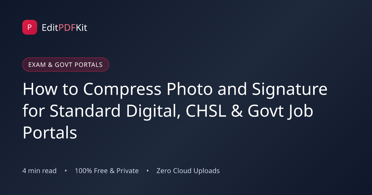 How to Compress Photo and Signature for Standard Digital, CHSL & Govt Job Portals