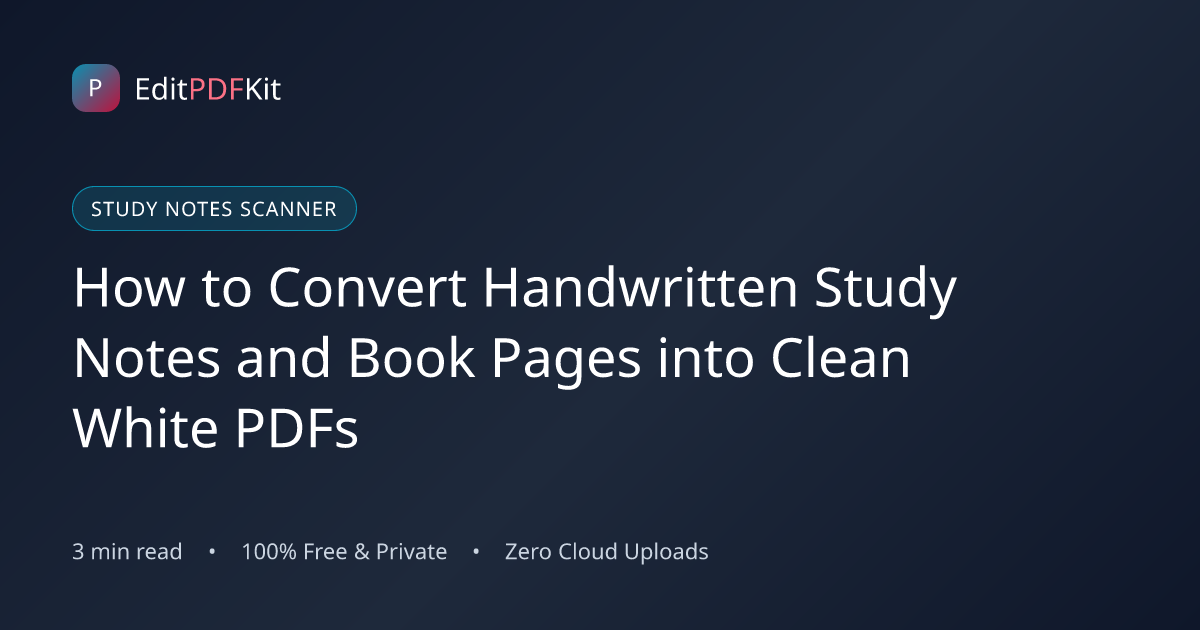 How to Convert Handwritten Study Notes and Book Pages into Clean White PDFs