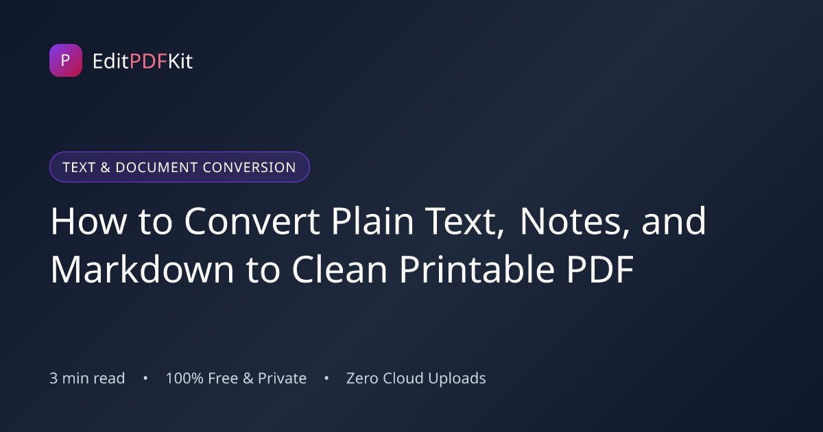 How to Convert Plain Text, Notes, and Markdown to Clean Printable PDF