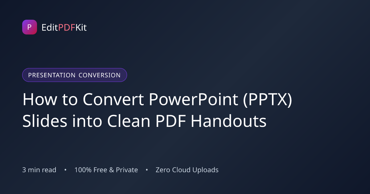 How to Convert PowerPoint (PPTX) Slides into Clean PDF Handouts