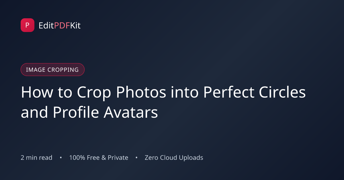 How to Crop Photos into Perfect Circles and Profile Avatars