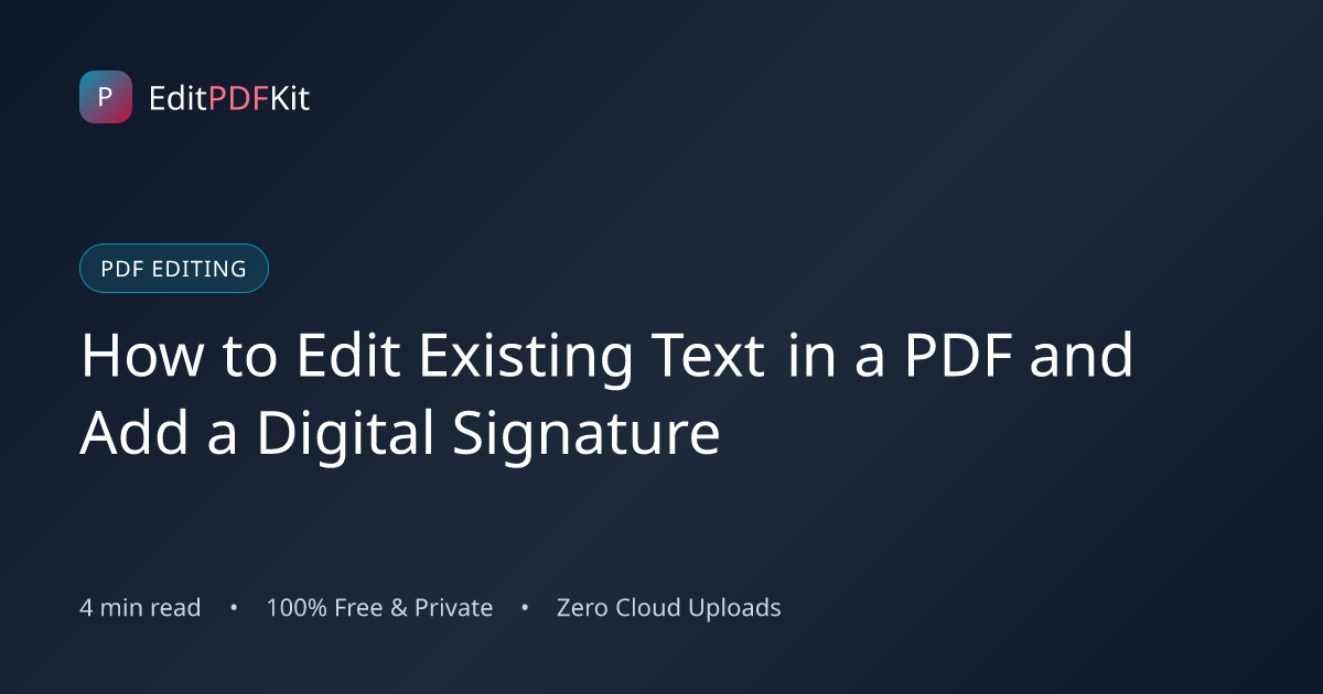 How to Edit Existing Text in a PDF and Add a Digital Signature