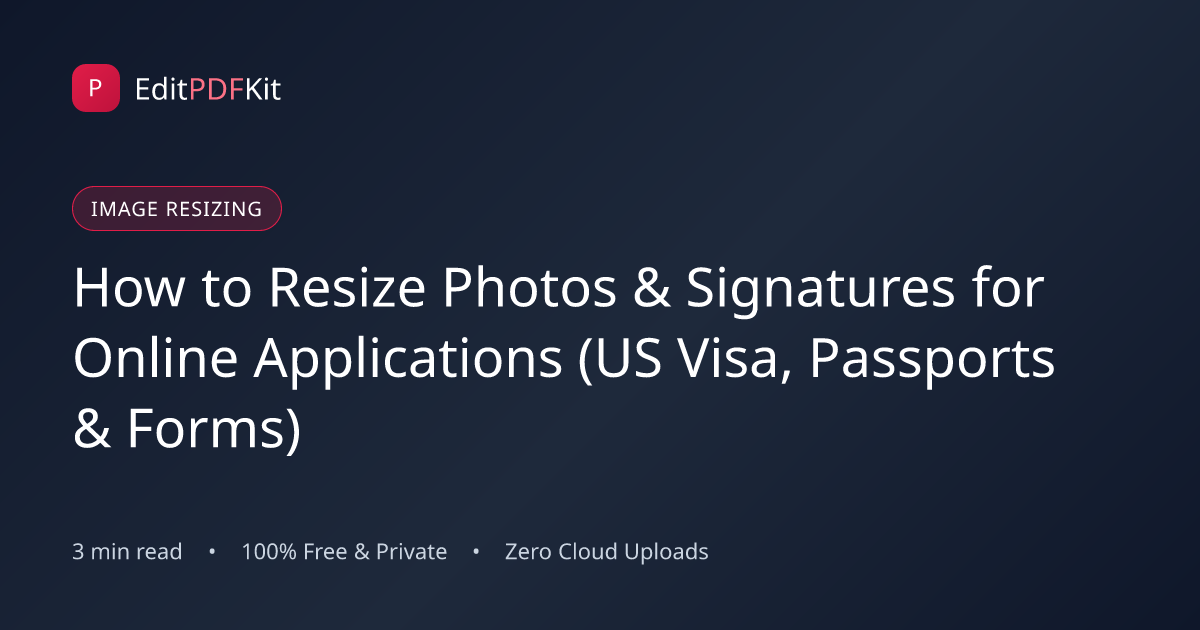 How to Resize Photos & Signatures for Online Applications (US Visa, Passports & Forms)