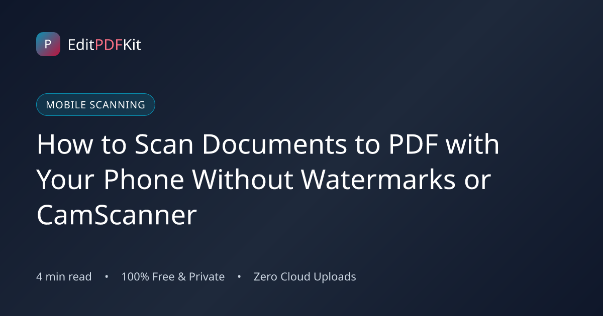 How to Scan Documents to PDF with Your Phone Without Watermarks or CamScanner