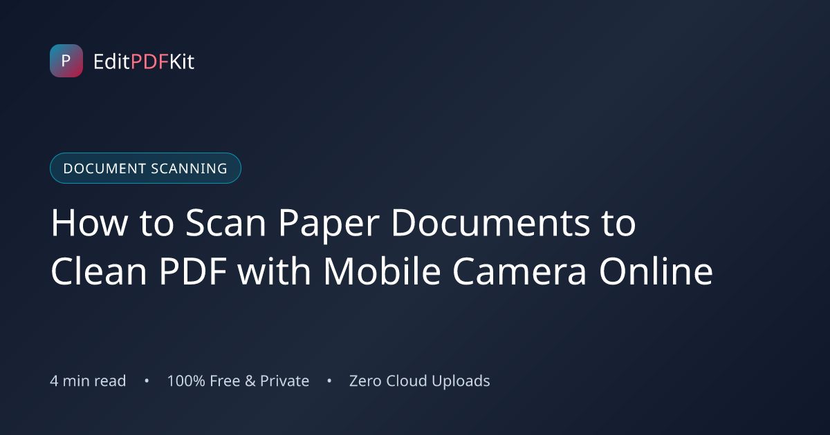How to Scan Paper Documents to Clean PDF with Mobile Camera Online